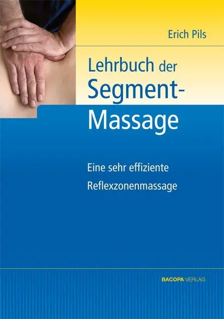 Cover: 9783901618819 | Segmentmassage | Erich Pils | Buch | 96 S. | Deutsch | 2012