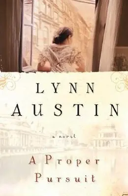 Cover: 9780764228919 | A Proper Pursuit | Lynn Austin | Taschenbuch | Kartoniert / Broschiert