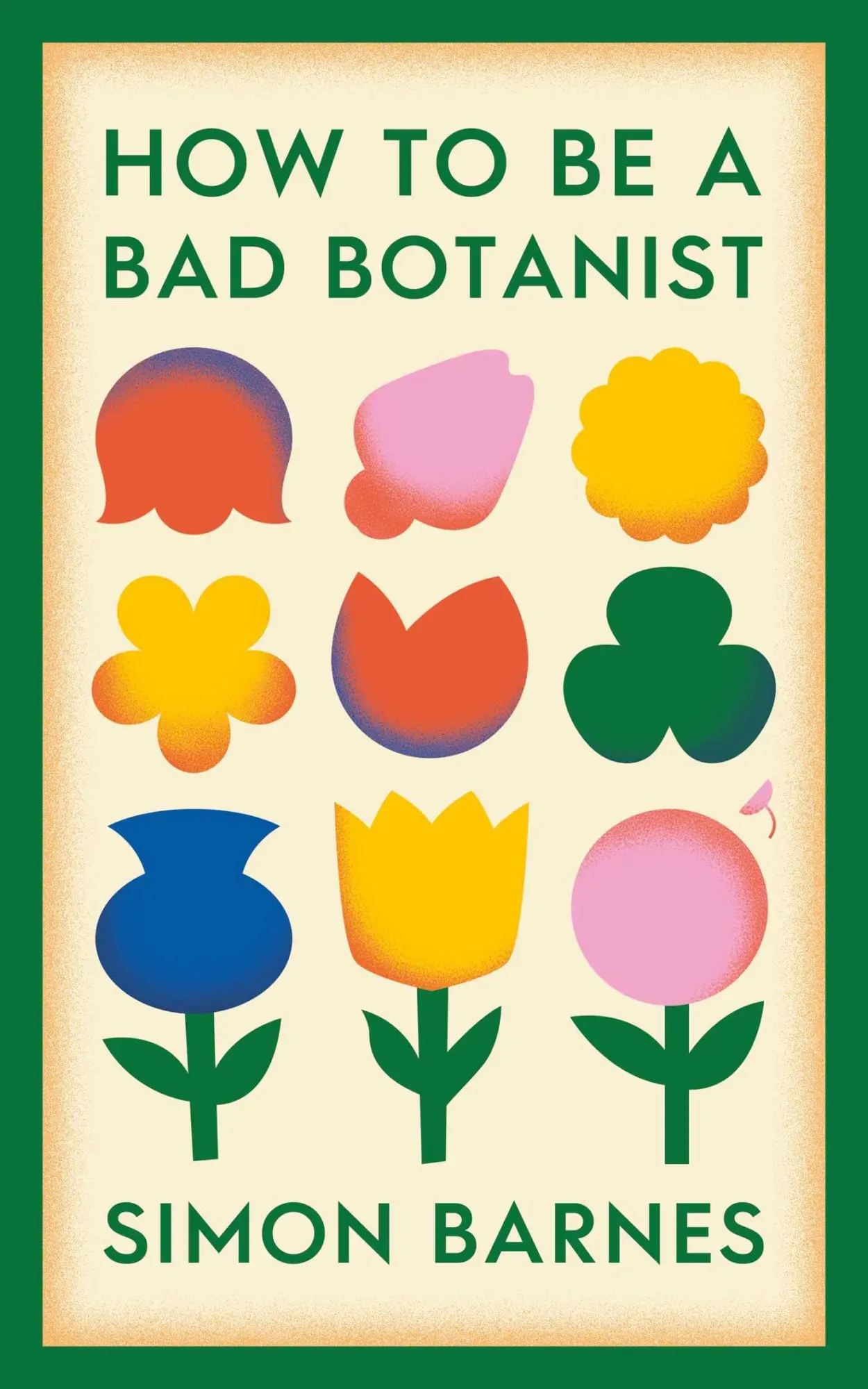 Cover: 9781398518919 | How to be a Bad Botanist | Simon Barnes | Buch | Gebunden | Englisch