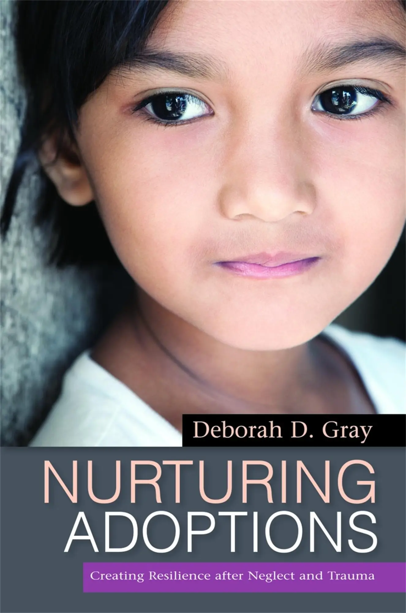 Cover: 9781849058919 | Nurturing Adoptions | Creating Resilience After Neglect and Trauma