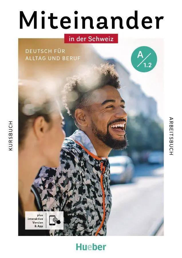 Cover: 9783199018919 | Miteinander in der Schweiz - Deutsch für Alltag und Beruf A1.2, mit...