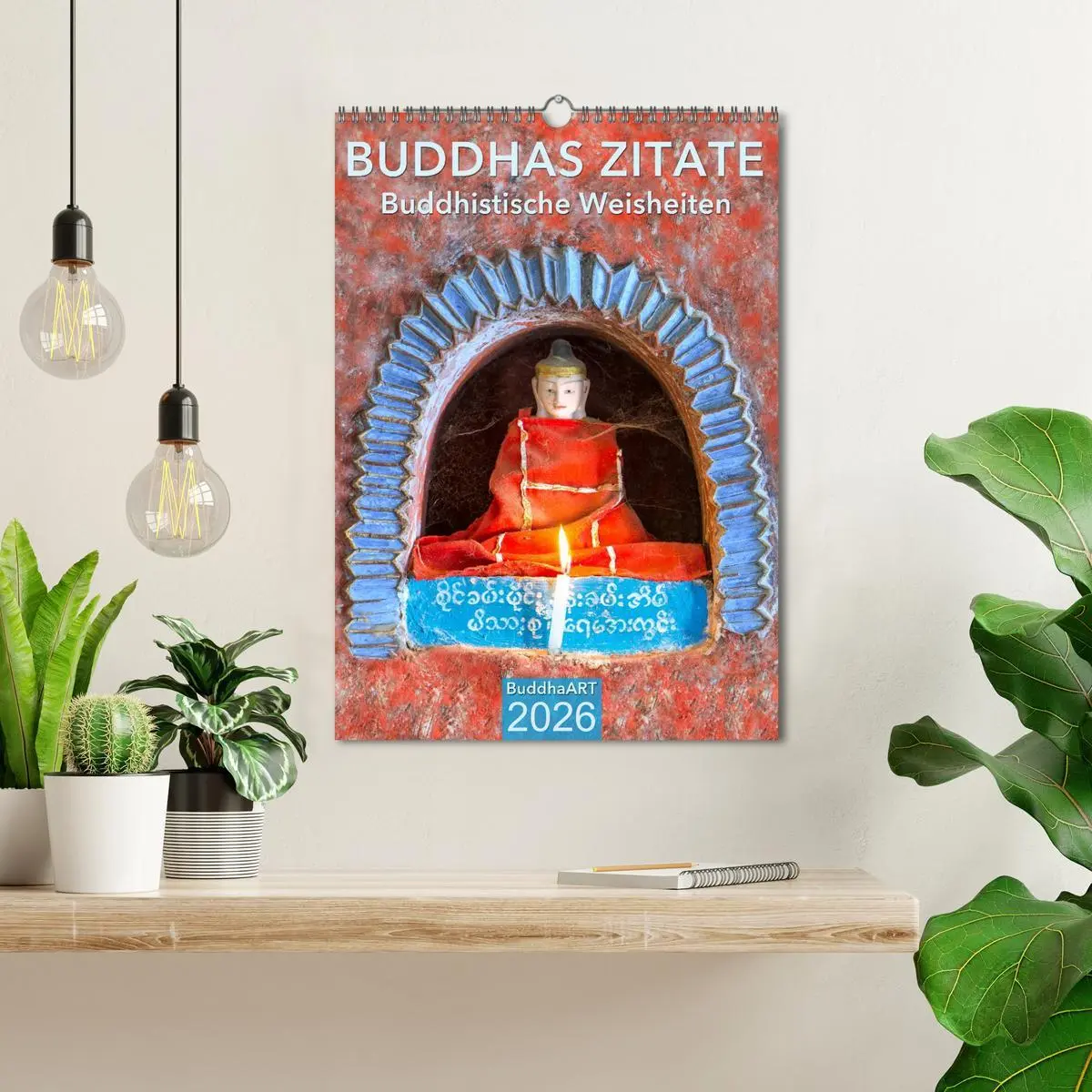 Bild: 9783516428919 | BUDDHAS ZITATE Buddhistische Weisheiten (Wandkalender 2026 DIN A3...