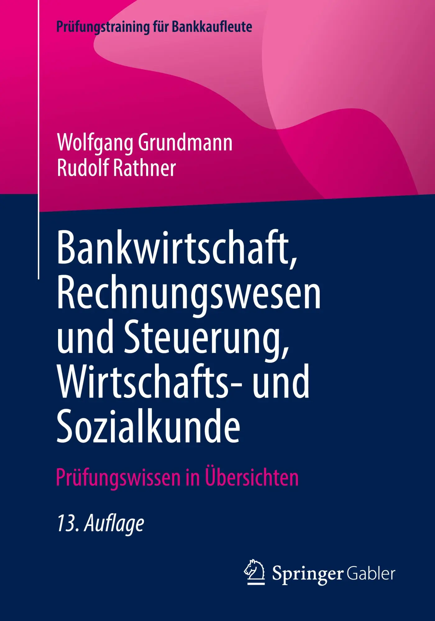 Cover: 9783658478919 | Bankwirtschaft, Rechnungswesen und Steuerung, Wirtschafts- und...