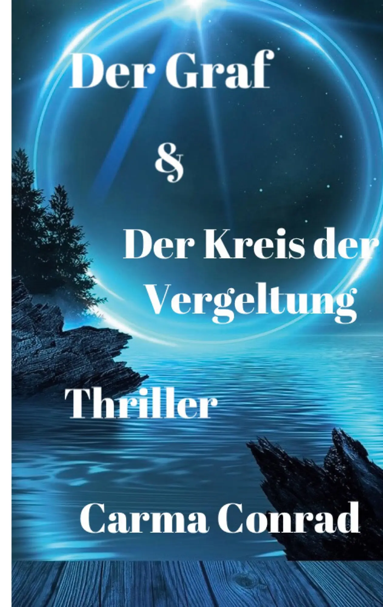 Cover: 9783759768919 | Der Graf &amp; Der Kreis der Vergeltung | Carma Conrad | Taschenbuch