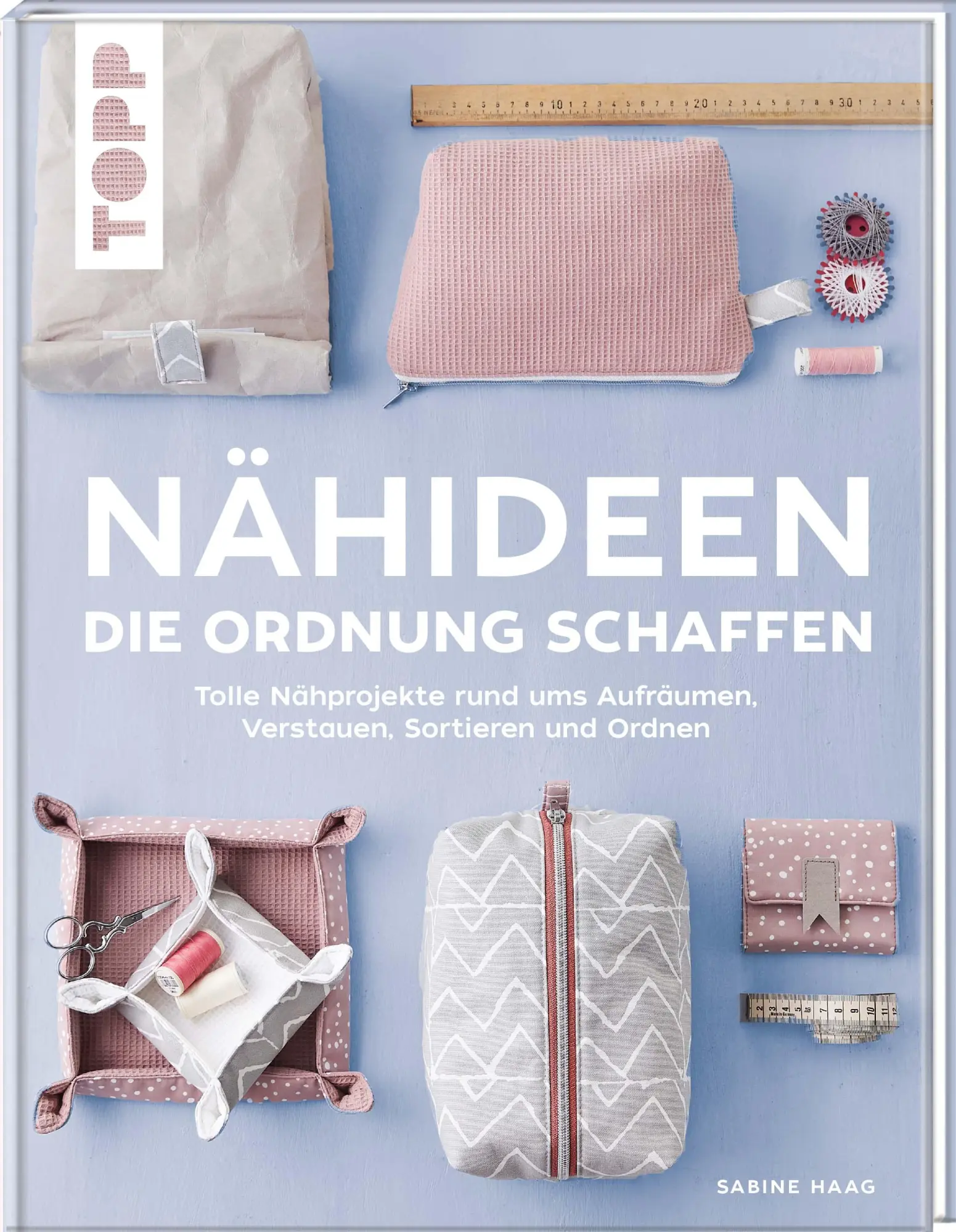 Cover: 9783772468919 | Nähideen, die Ordnung schaffen | Sabine Haag | Buch | 128 S. | Deutsch
