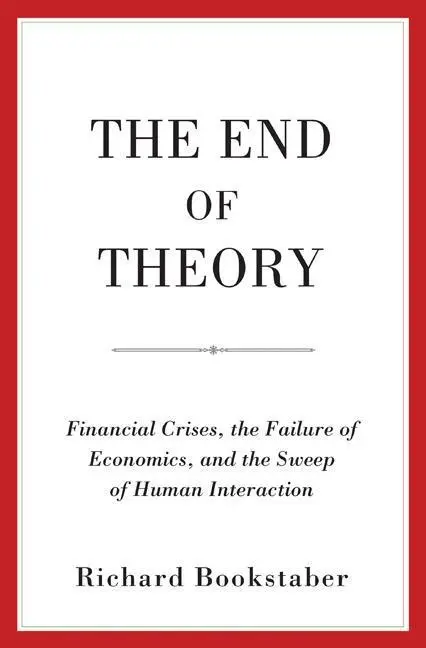 Cover: 9780691169019 | End of Theory | Richard Bookstaber | Buch | Gebunden | Englisch | 2017
