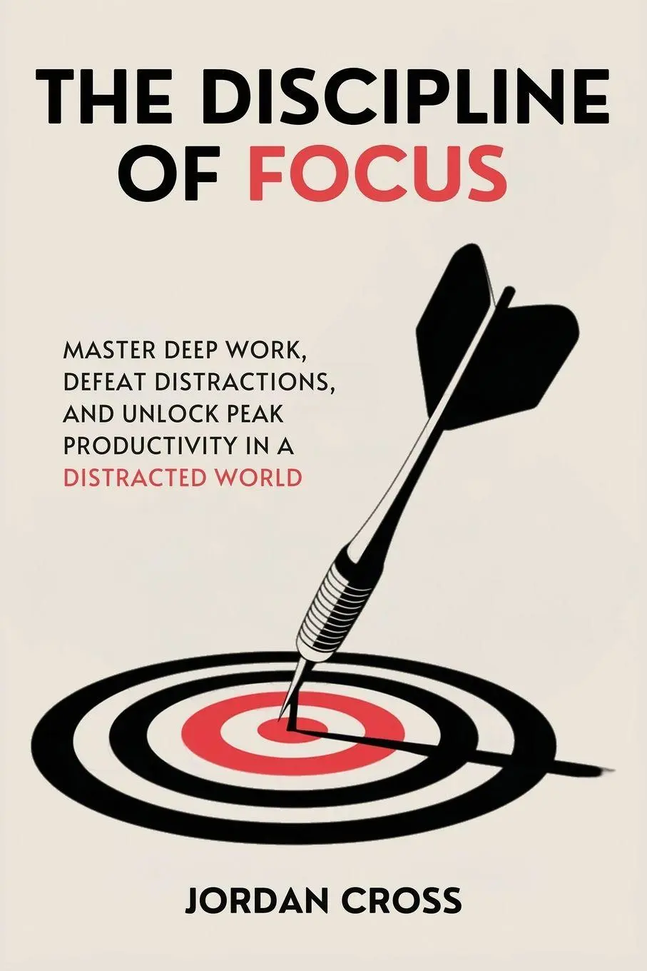 Cover: 9781690459019 | The Discipline of Focus | Jordan Cross | Taschenbuch | Englisch | 2025