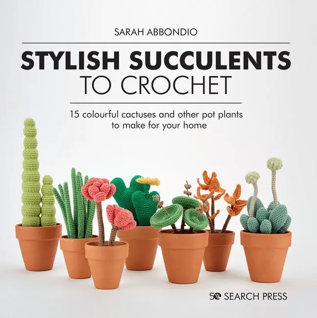 Cover: 9781782219019 | Stylish Succulents to Crochet | Sarah Abbondio | Buch | Gebunden