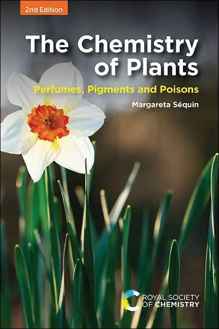 Cover: 9781788019019 | Chemistry of Plants | Perfumes, Pigments and Poisons | Séquin | Buch