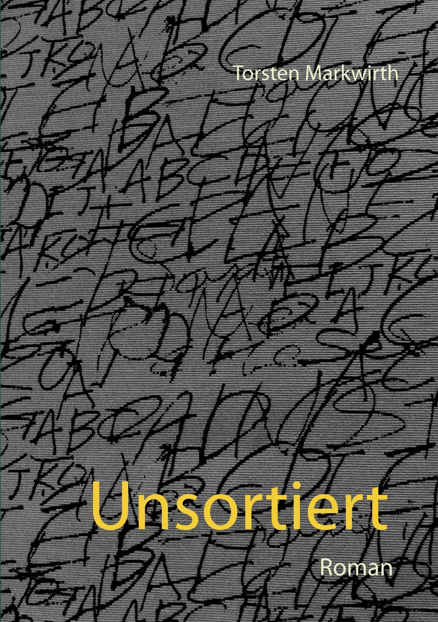 Cover: 9783740749019 | Unsortiert | Torsten Markwirth | Taschenbuch | 556 S. | Deutsch | 2018