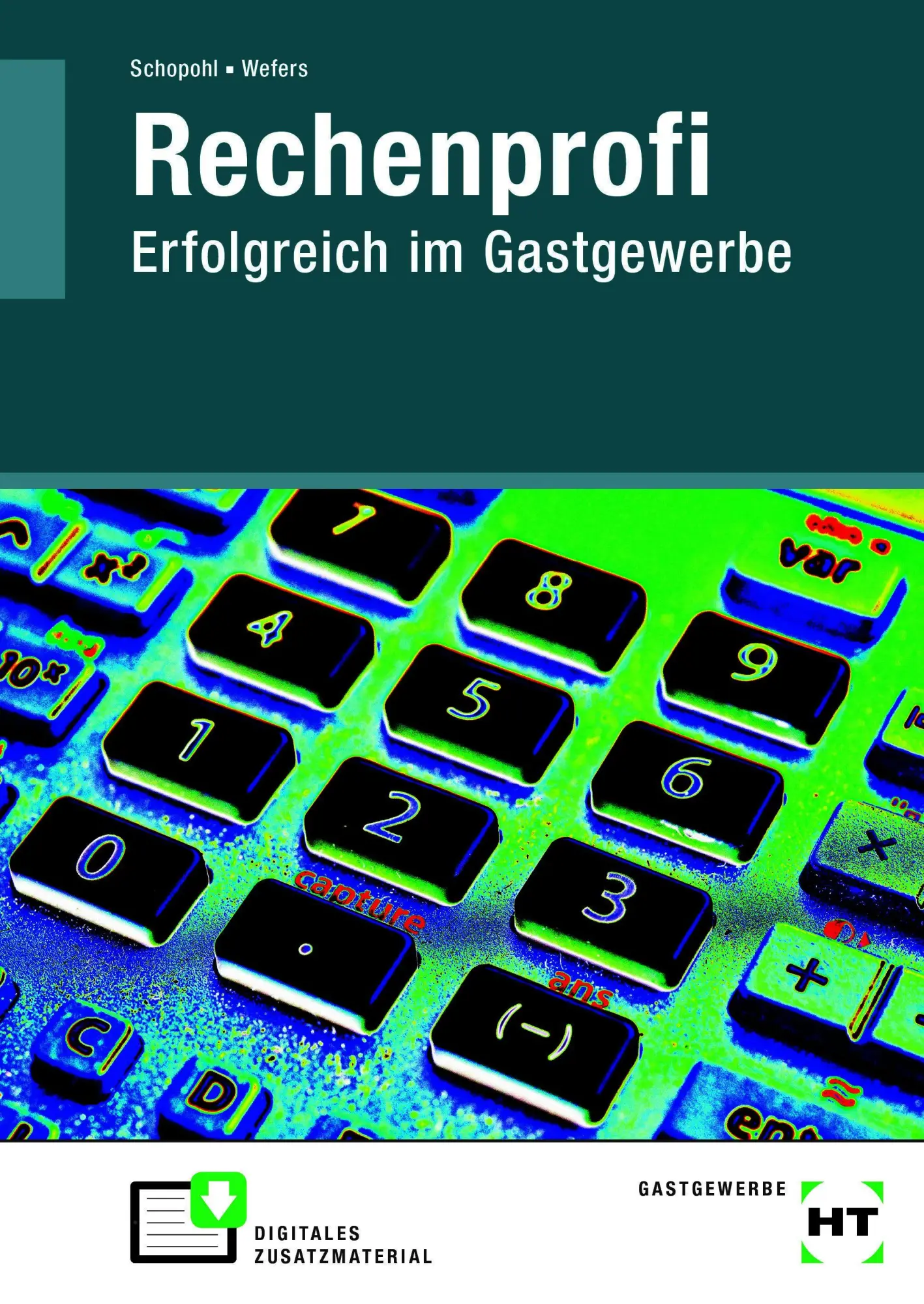 Cover: 9783805709019 | Rechenprofi Erfolgreich im Gastgewerbe | Michael Schopohl (u. a.)