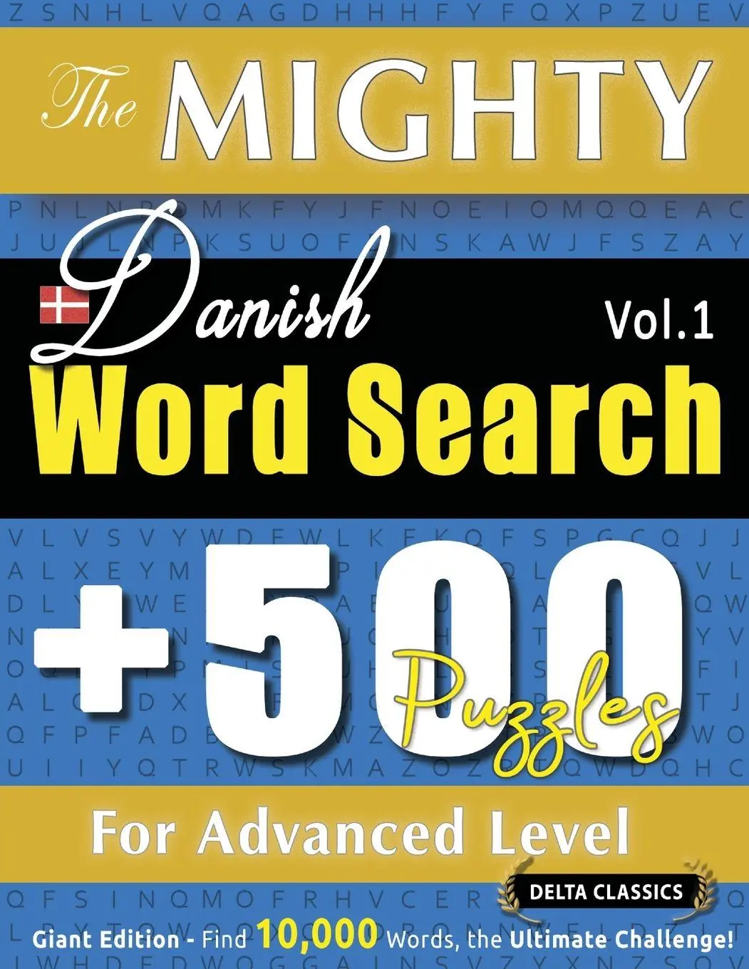 Cover: 9798349049019 | THE MIGHTY DANISH WORD SEARCH - 500 PUZZLES FOR ADVANCED LEVEL -...