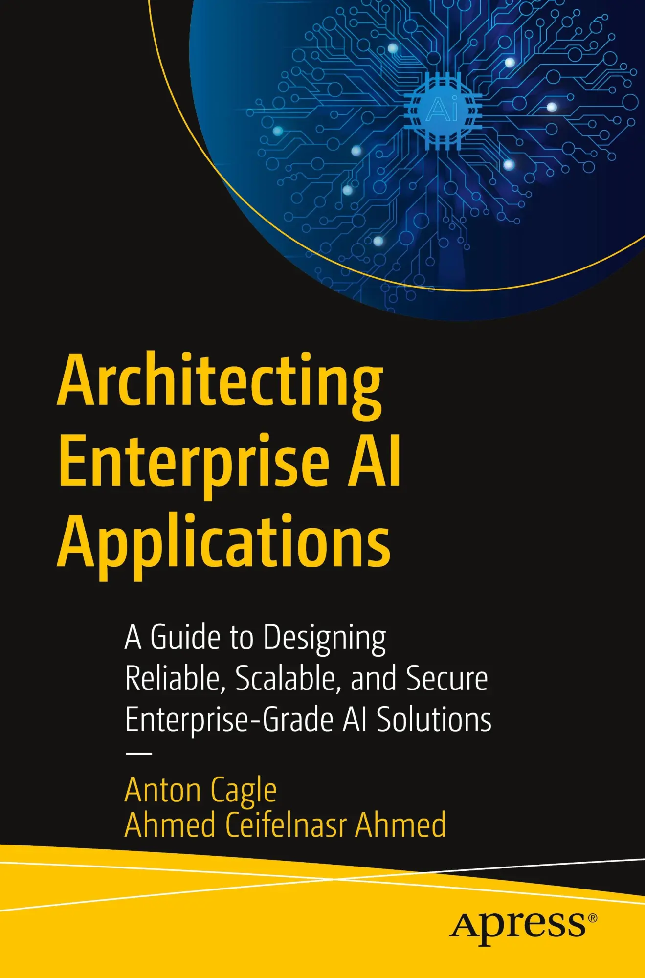 Cover: 9798868809019 | Architecting Enterprise AI Applications | Ahmed (u. a.) | Taschenbuch