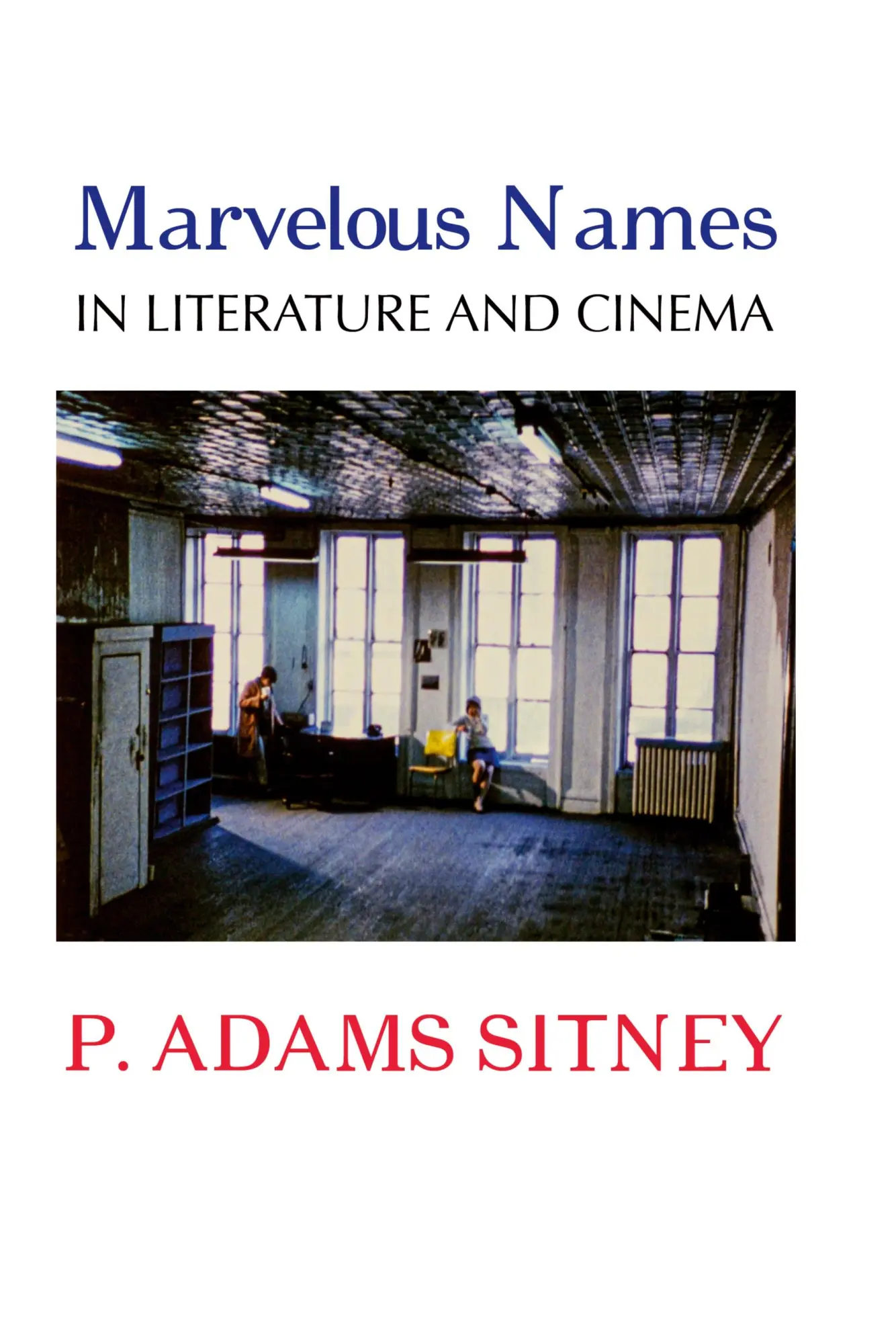 Cover: 9781861719119 | MARVELOUS NAMES IN LITERATURE AND CINEMA | P. Adams Sitney | Buch