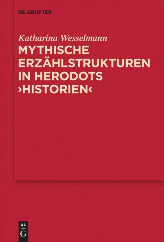 Cover: 9783110239119 | Mythische Erzählstrukturen in Herodots "Historien" | Wesselmann | Buch