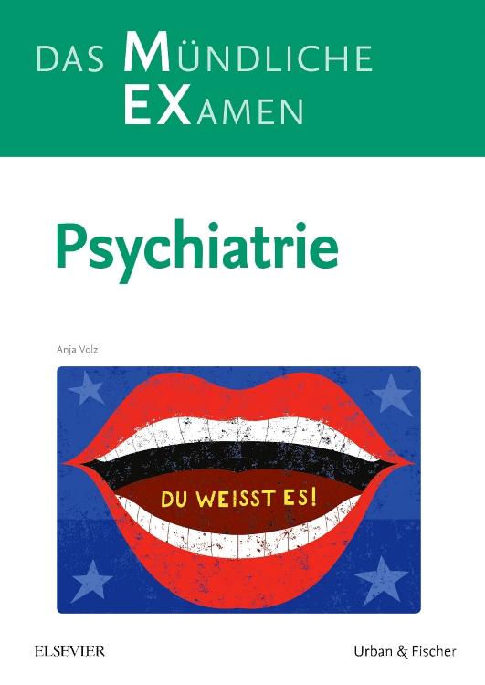 Cover: 9783437419119 | MEX Das Mündliche Examen - Psychiatrie | Psychiatrie | Anja Volz | XII