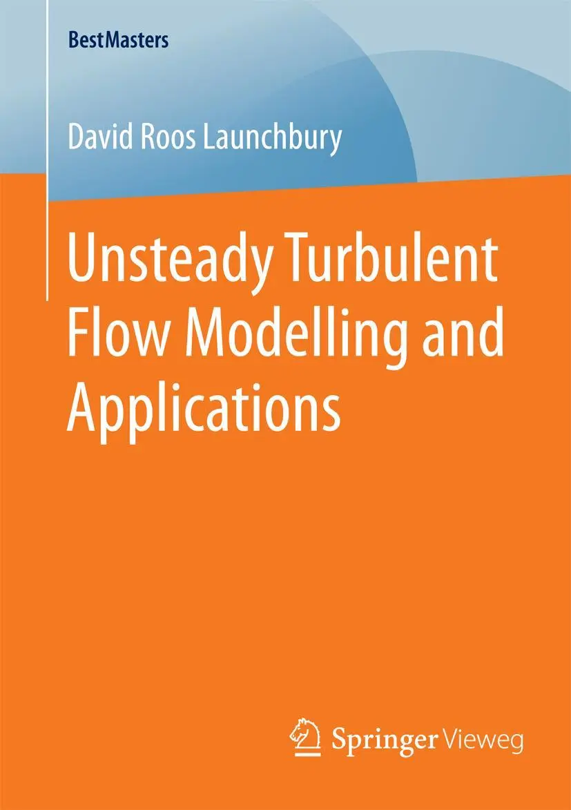 Cover: 9783658119119 | Unsteady Turbulent Flow Modelling and Applications | Launchbury | Buch