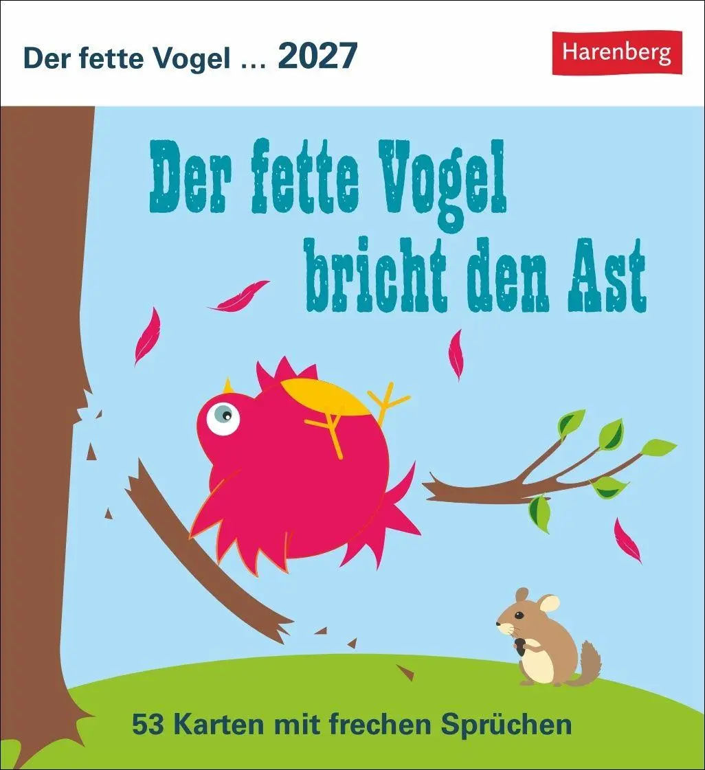 Cover: 9783840039119 | Der fette Vogel bricht den Ast Postkartenkalender 2027 -...