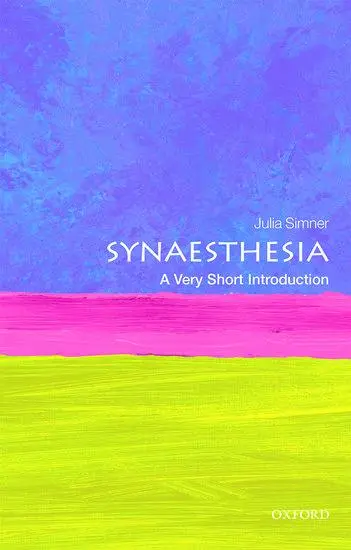 Cover: 9780198749219 | Synaesthesia | A Very Short Introduction | Julia Simner | Taschenbuch