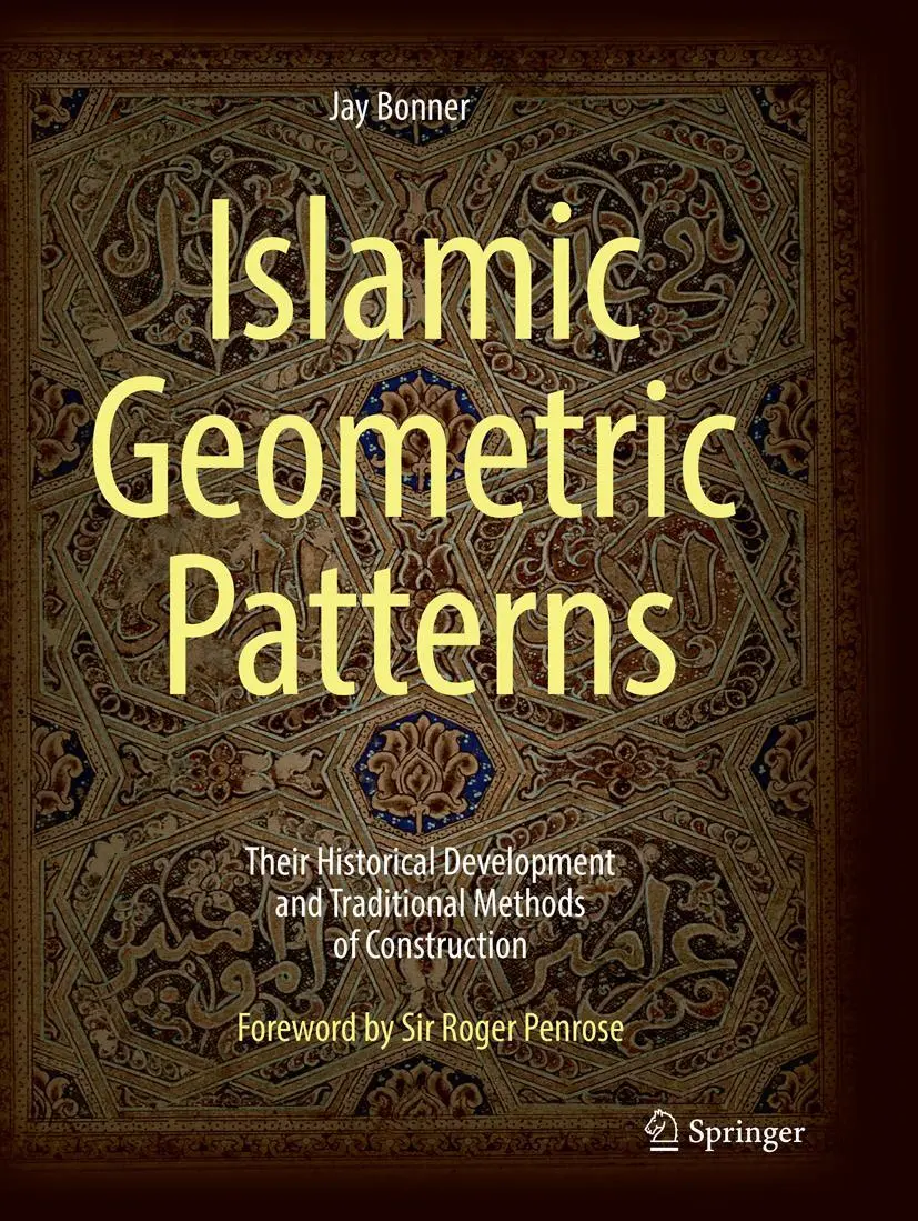 Cover: 9781493979219 | Islamic Geometric Patterns | Jay Bonner | Taschenbuch | xxv | Englisch Cover: 9781493979219 | Islamic Geometric Patterns | Jay Bonner | Taschenbuch | xxv | Englisch