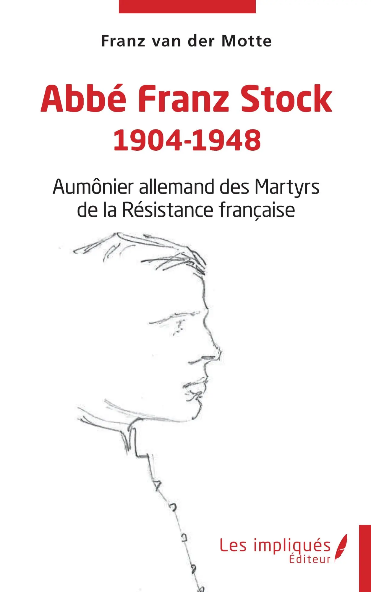 Cover: 9782385419219 | Abbé Franz Stock 1904-1948 | Franz van der Motte | Taschenbuch | 2024