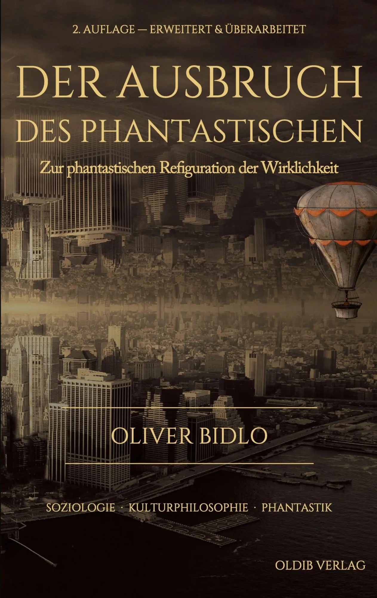 Cover: 9783910869219 | Der Ausbruch des Phantastischen | Oliver Bidlo | Taschenbuch | Deutsch