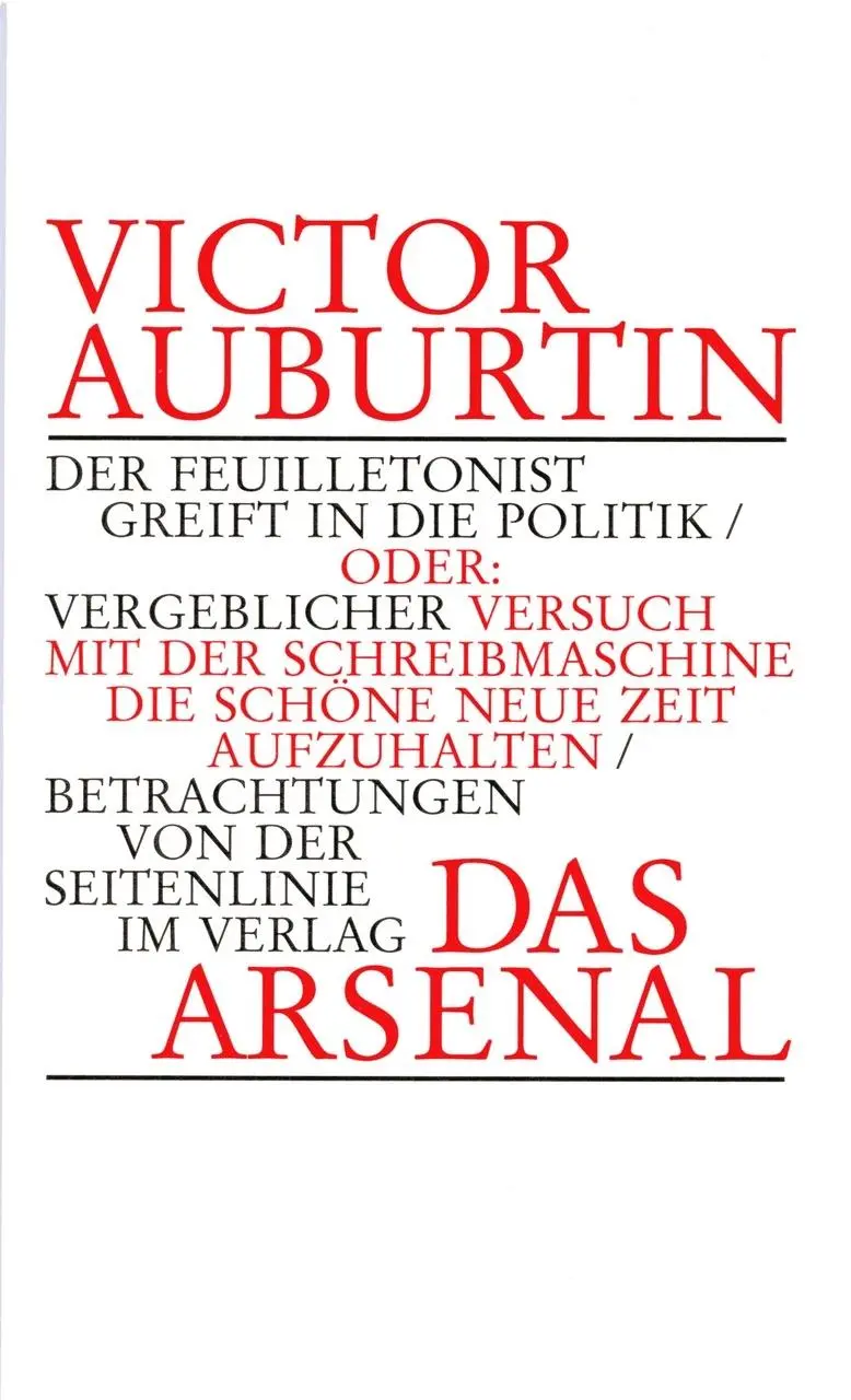 Der Feuilletonist greift in die Politik - Victor Auburtin Kartoniert (TB)