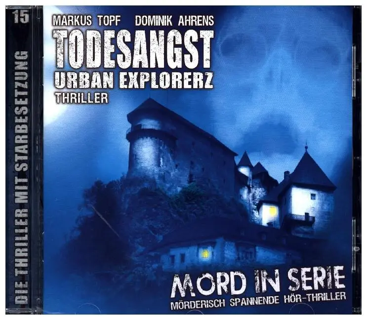 Cover: 4049774259319 | Mord in Serie - Todesangst-Urban Explorerz, 1 Audio-CD | Markus Topf
