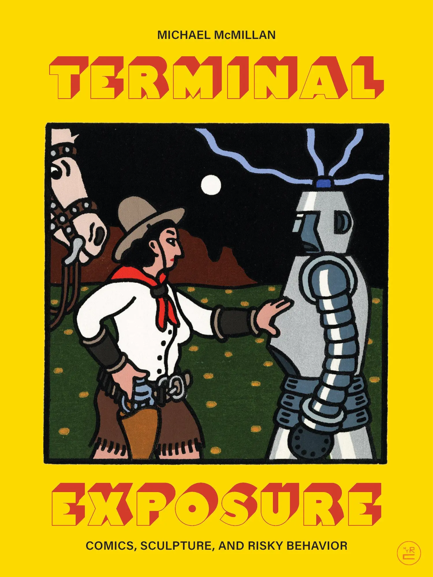 Cover: 9781681379319 | Terminal Exposure | Comics, Sculpture, and Risky Behavior | Mcmillan