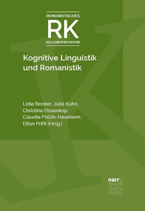 Kognitive Linguistik und Romanistik (Romanistisches Kolloquium)