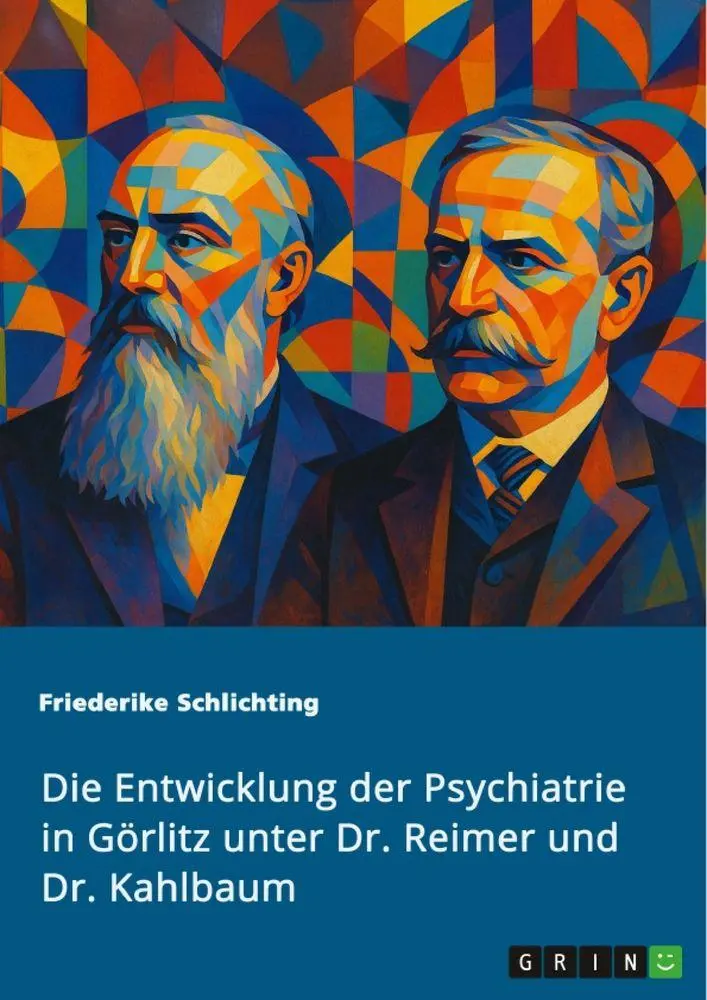 Cover: 9783389129319 | Die Entwicklung der Psychiatrie in Görlitz unter Dr. Reimer und Dr....