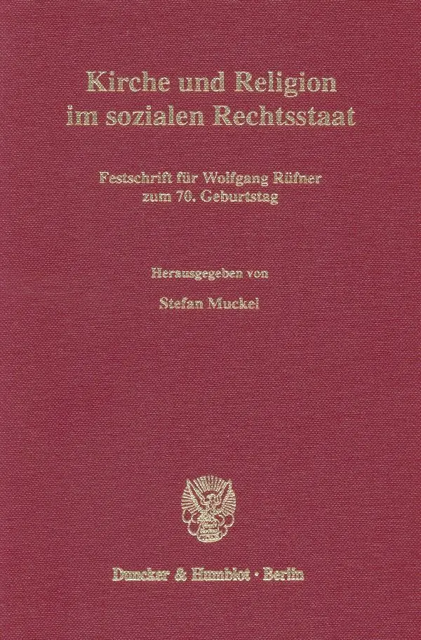 Cover: 9783428109319 | Kirche und Religion im sozialen Rechtsstaat. | Stefan Muckel | Buch