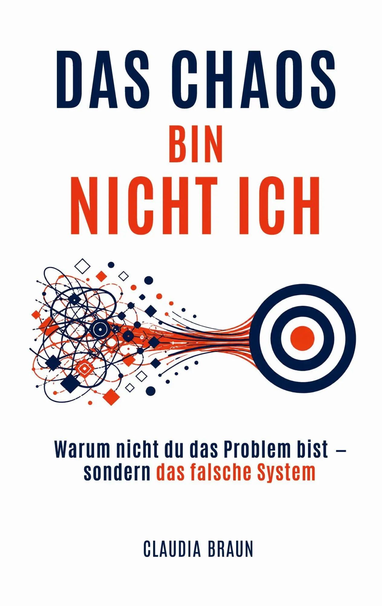 Cover: 9783696719319 | DAS CHAOS BIN NICHT ICH | Claudia Braun | Taschenbuch | 82 S. | 2026