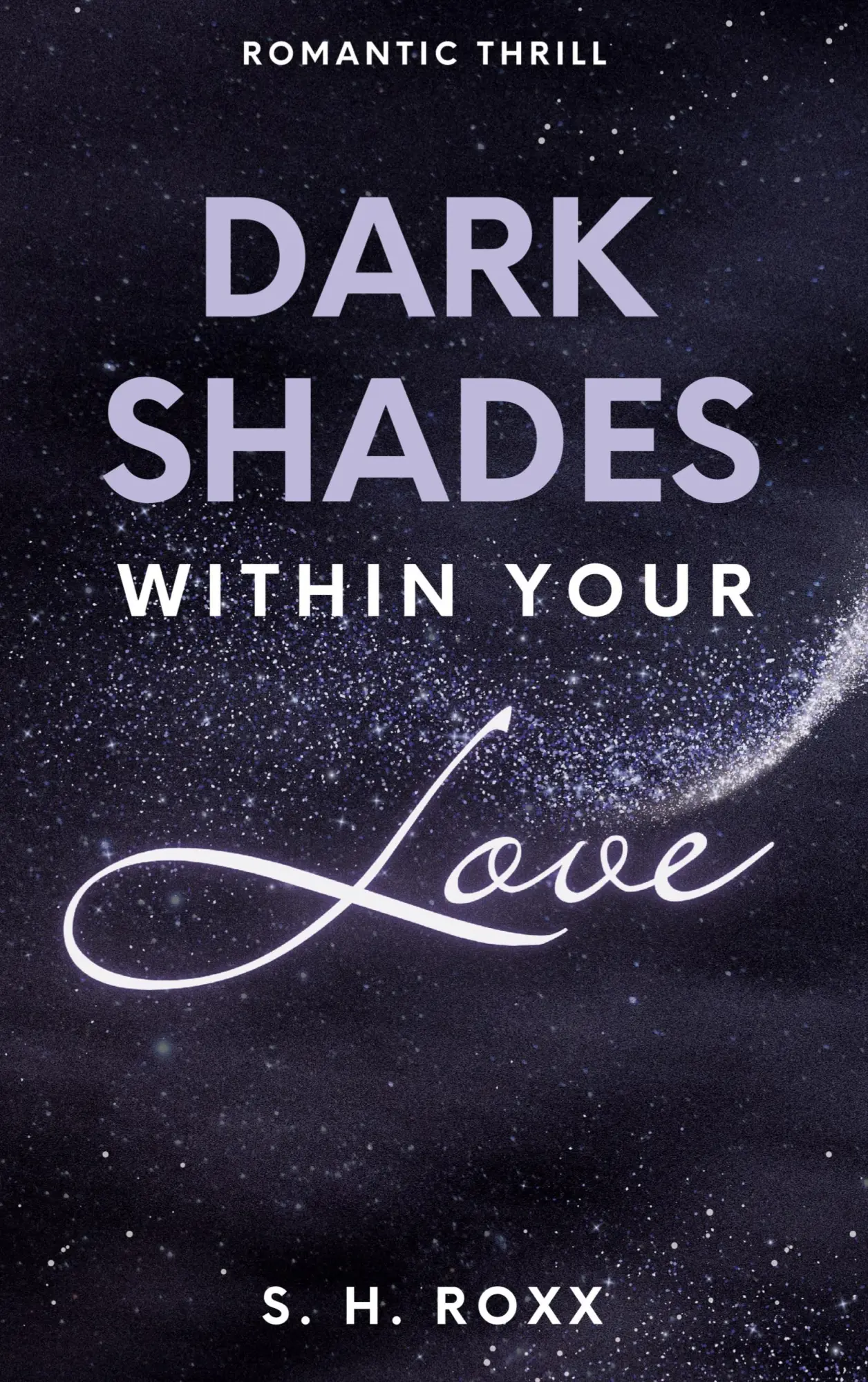 Cover: 9783758329319 | Dark Shades Within Your Love | Romance Thrill mit Spicy Szenen | Roxx