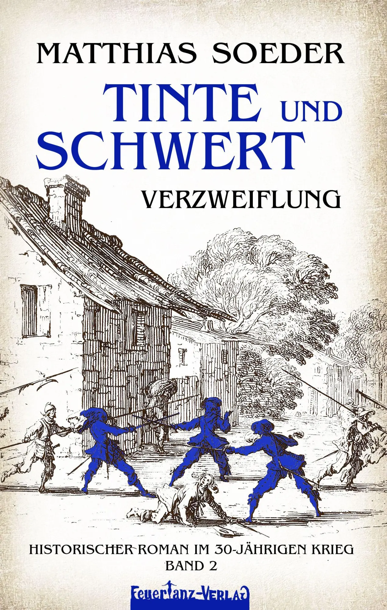 Cover: 9783910619319 | TINTE und SCHWERT - Verzweiflung (Band 2) | Matthias Soeder | Buch