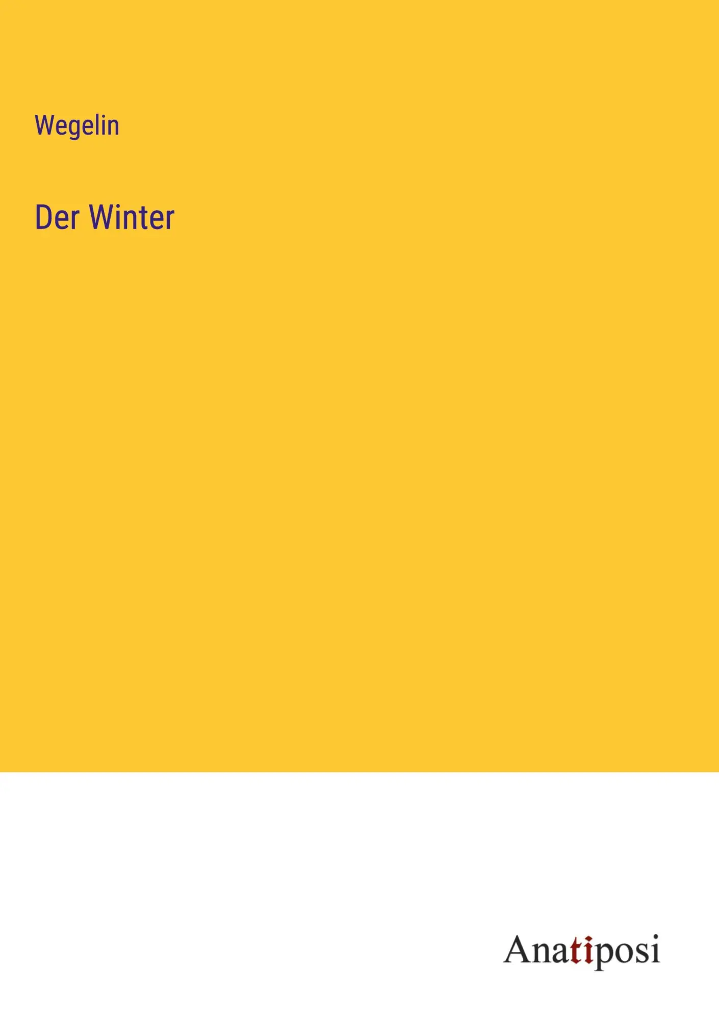 Cover: 9783382019419 | Der Winter | Wegelin | Buch | 80 S. | Deutsch | 2023