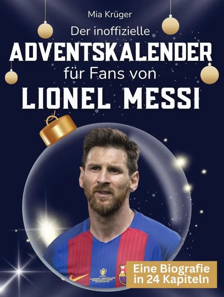 Cover: 9783695339419 | Der inoffizielle Adventskalender für Fans von Lionel Messi | Krüger