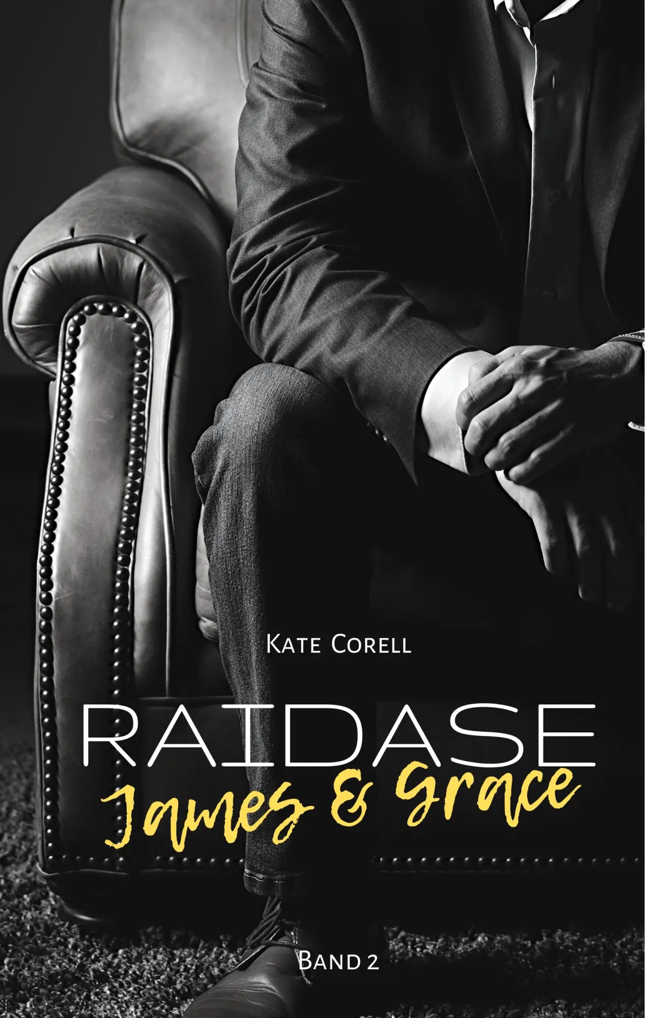 Cover: 9783750469419 | Raidase | James &amp; Grace | Kate Corell | Buch | 386 S. | Deutsch | 2020
