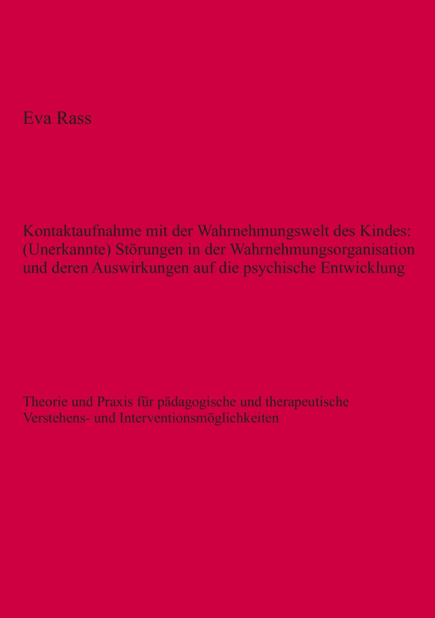 Cover: 9783833489419 | Kontaktaufnahme mit der Wahrnehmungswelt des Kindes: (Unerkannte)...