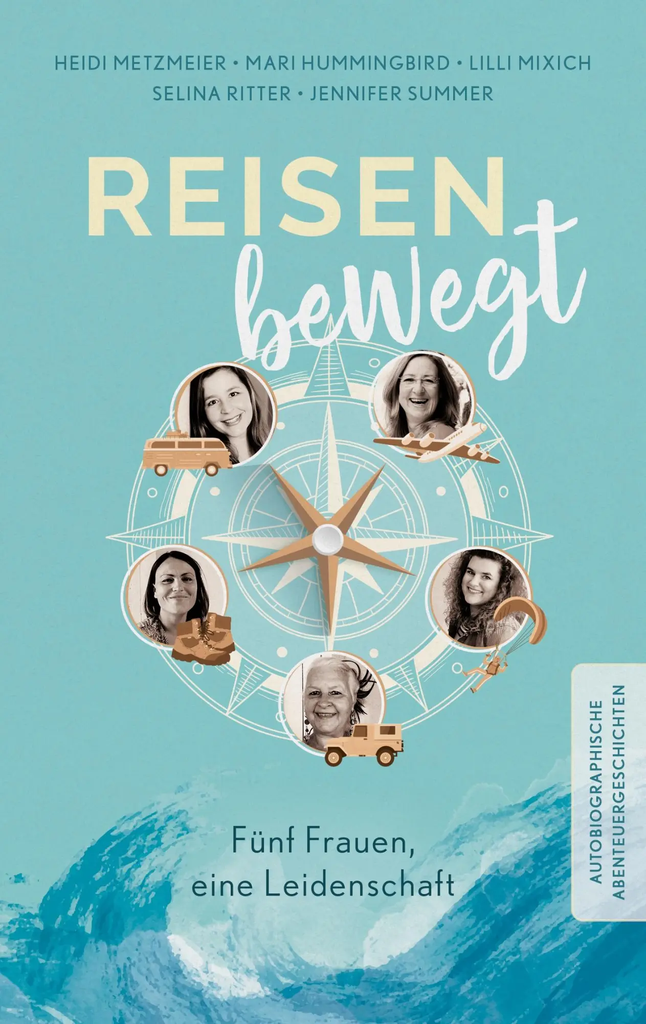 Cover: 9783985959419 | Reisen bewegt | Heidi Metzmeier (u. a.) | Taschenbuch | 324 S. | 2023