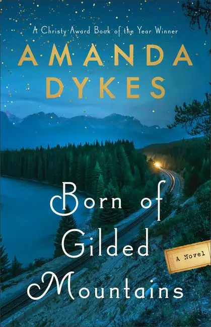 Cover: 9780764239519 | Born of Gilded Mountains | Amanda Dykes | Taschenbuch | Englisch
