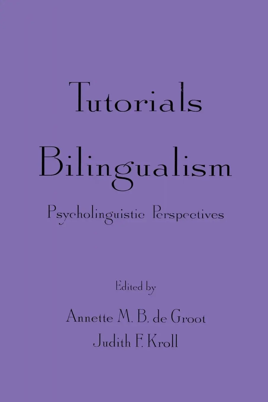 Cover: 9780805819519 | Tutorials in Bilingualism | Psycholinguistic Perspectives | Buch