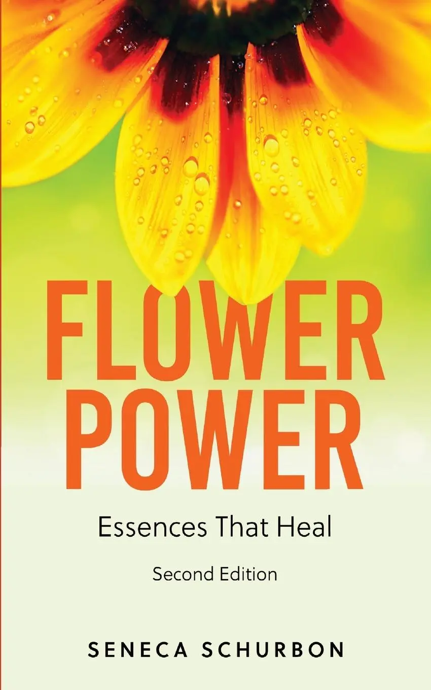 Cover: 9781733379519 | Flower Power | Essences That Heal | Seneca Schurbon | Taschenbuch
