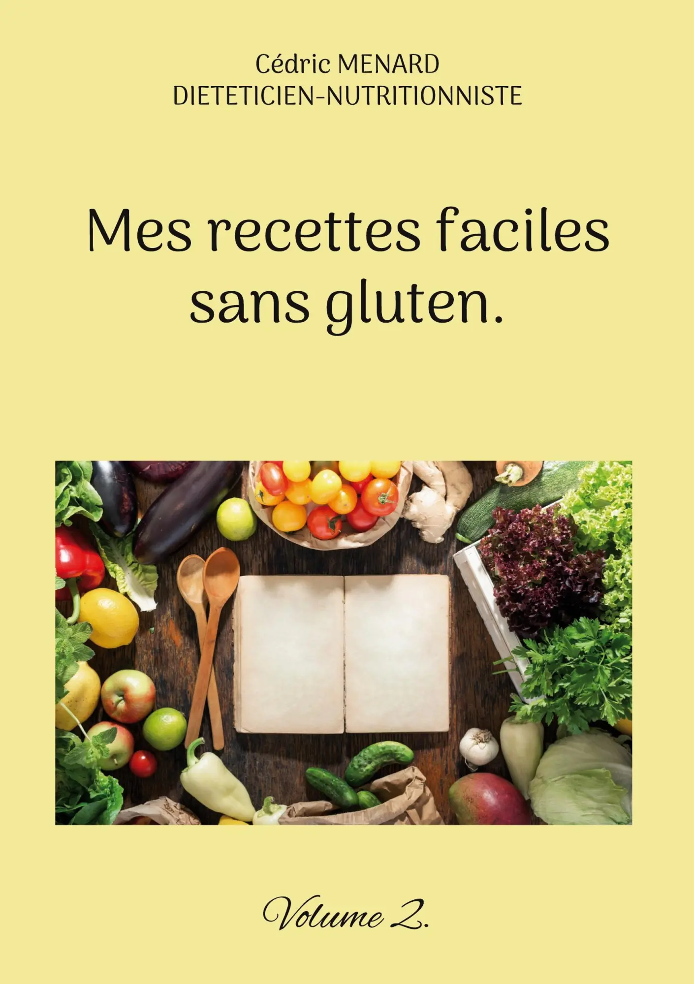 Cover: 9782322499519 | Mes recettes faciles sans gluten. | Volume 2. | Cédric Menard | Buch