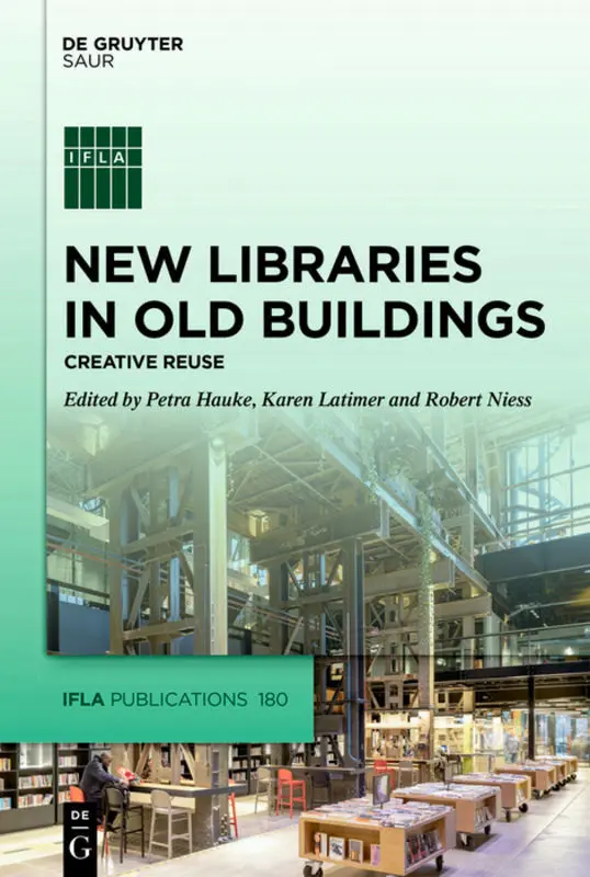 Cover: 9783110679519 | New Libraries in Old Buildings | Creative Reuse | Petra Hauke (u. a.)