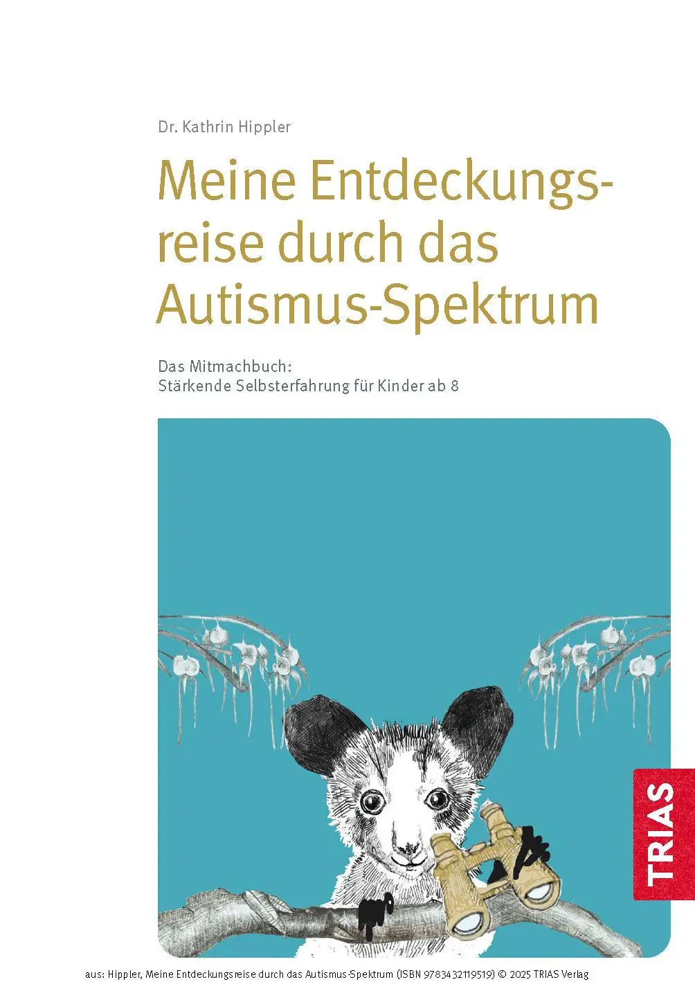 Bild: 9783432119519 | Meine Entdeckungsreise durch das Autismus-Spektrum | Kathrin Hippler