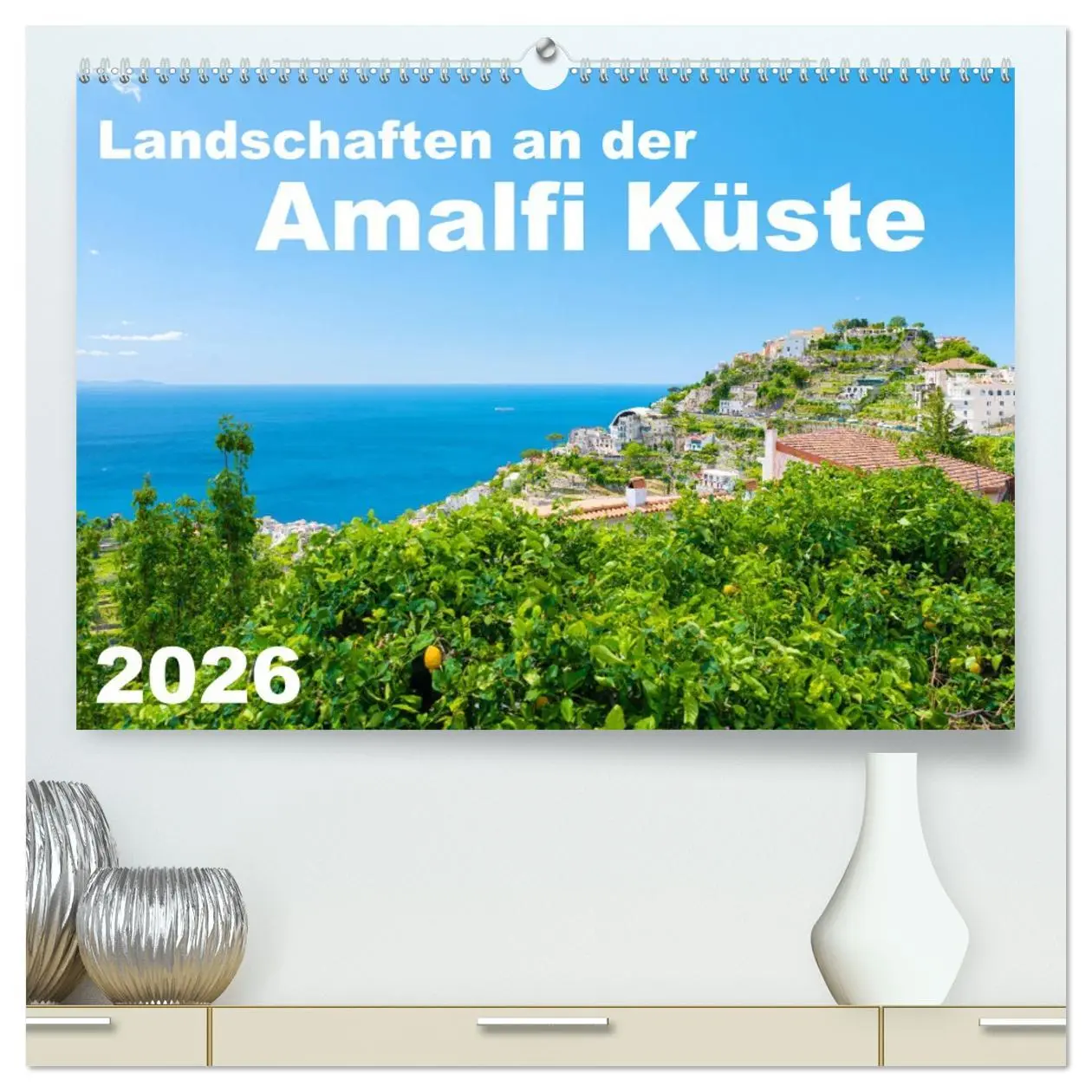 Cover: 9783457659519 | Landschaften an der Amalfi Küste (hochwertiger Premium Wandkalender...