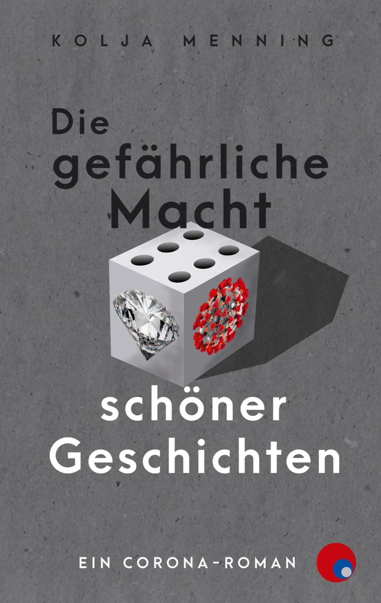 Cover: 9783751999519 | Die gefährliche Macht schöner Geschichten | Kolja Menning | Buch
