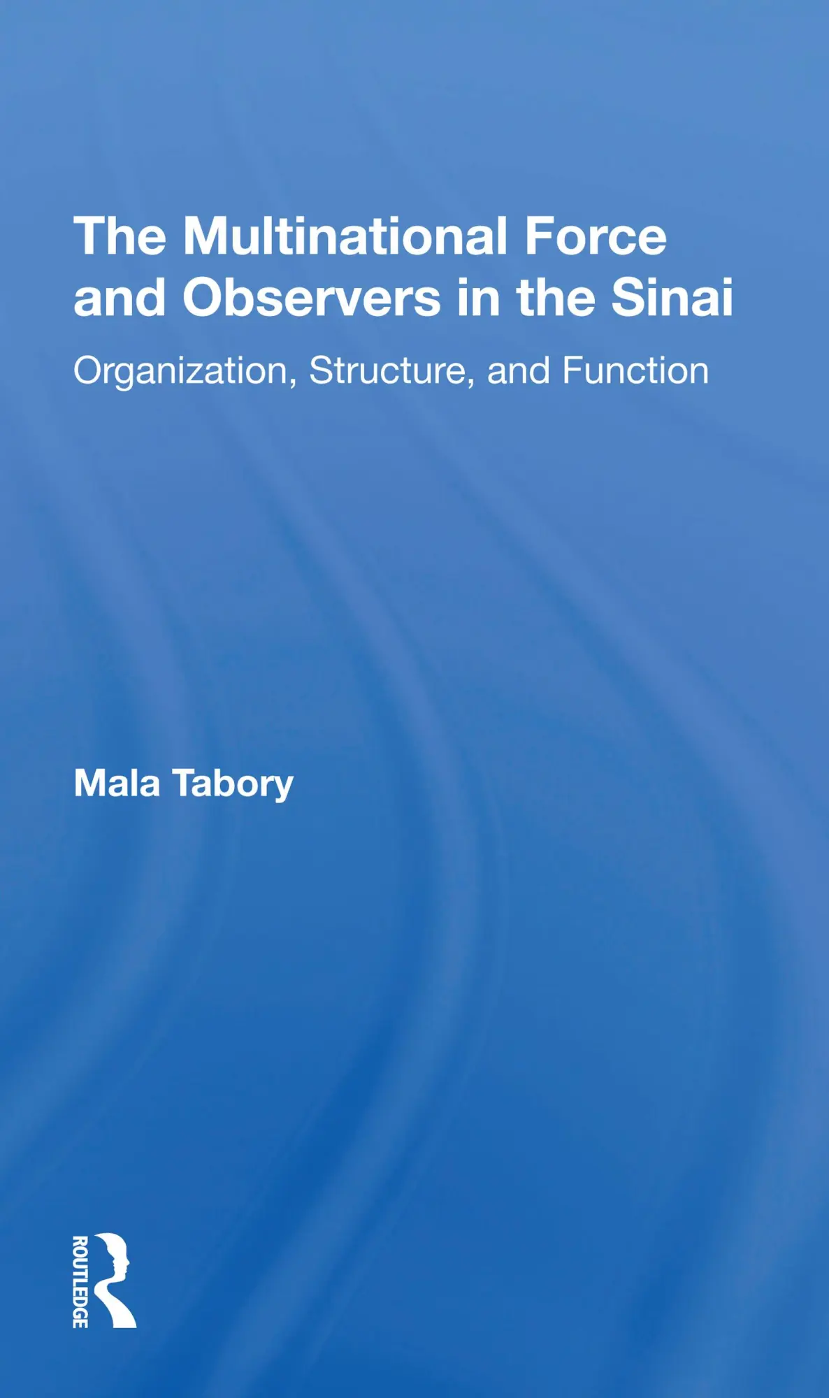 Cover: 9780367309619 | The Multinational Force And Observers In The Sinai | Mala Tabory