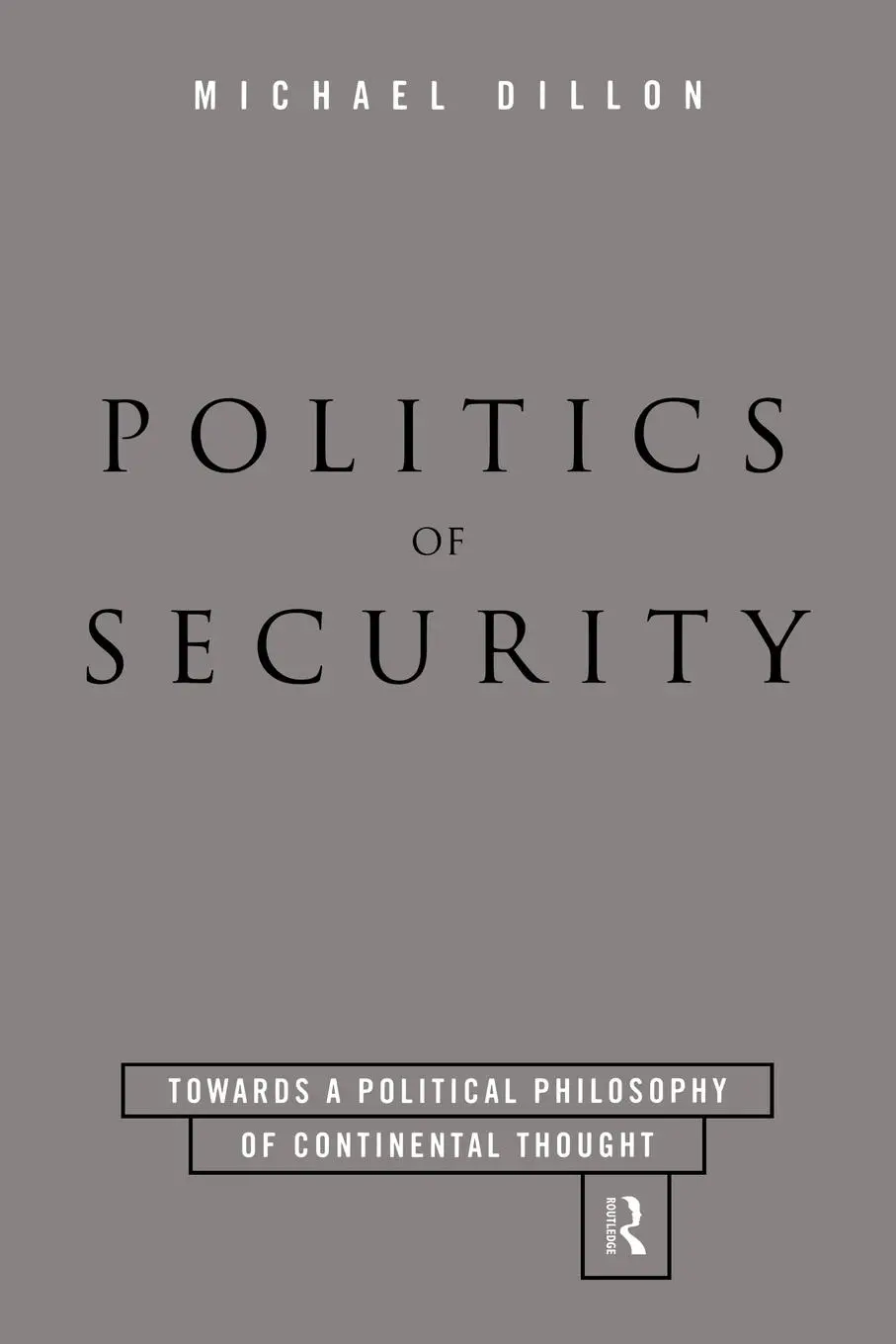 Cover: 9780415129619 | Politics of Security | Michael Dillon | Taschenbuch | Englisch | 1996